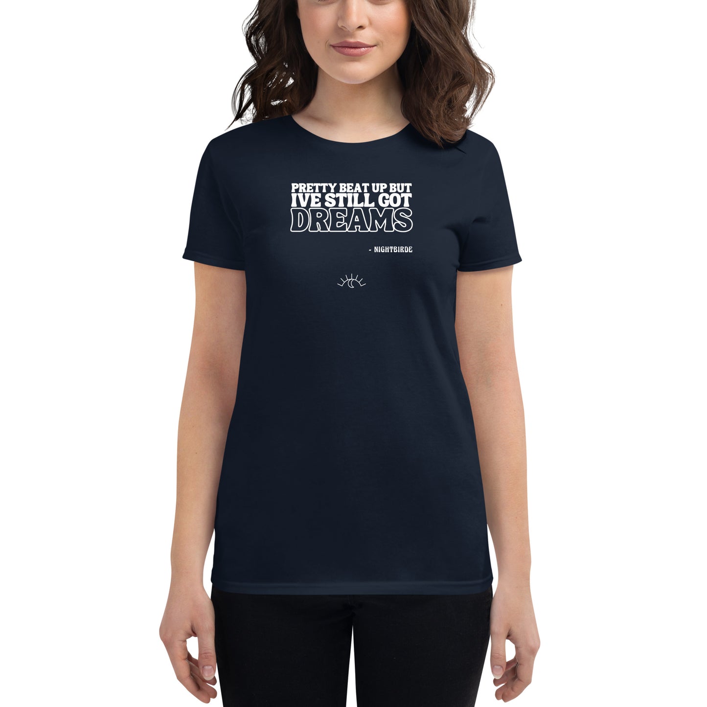 Quotes: Still Got Dreams Women's Tee