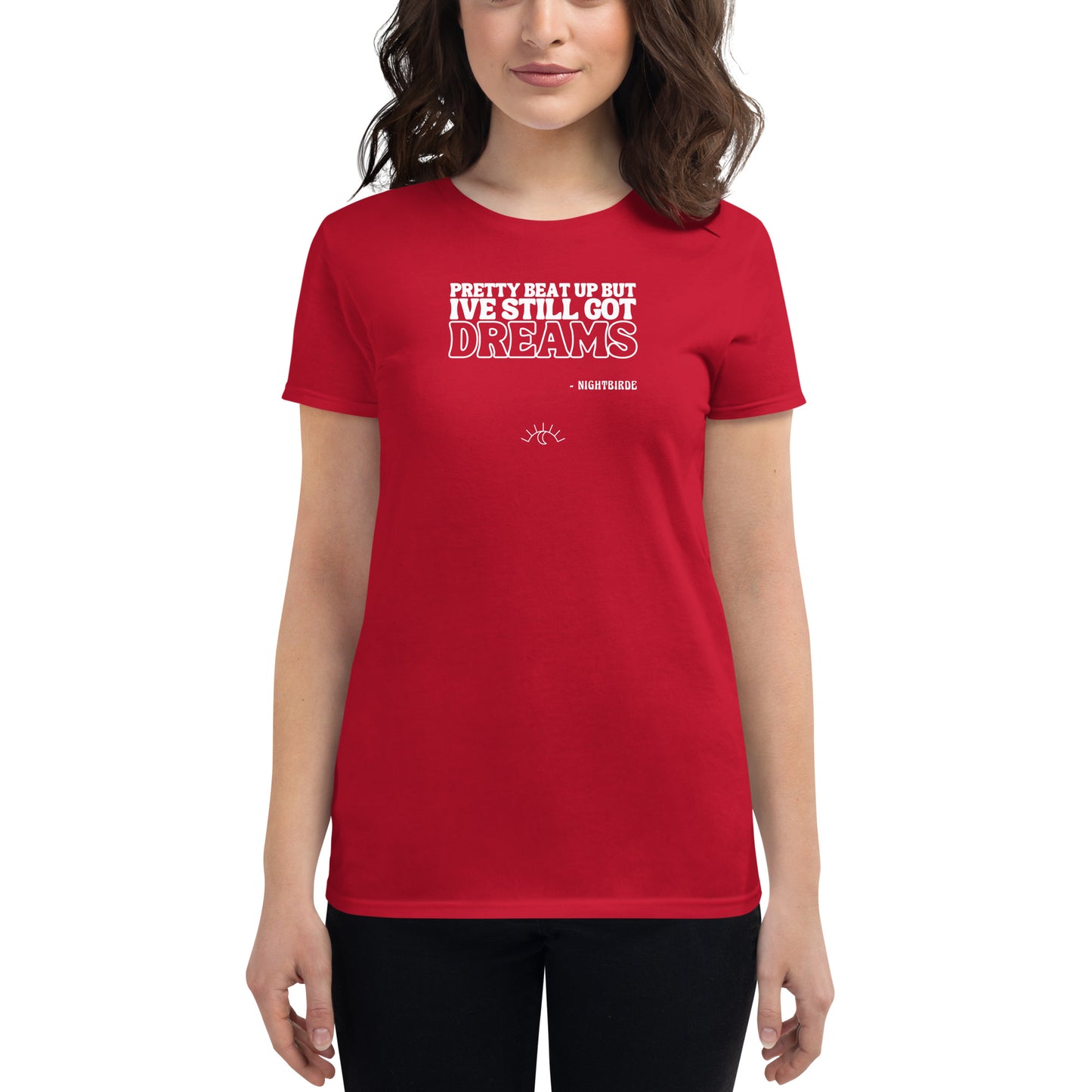 Quotes: Still Got Dreams Women's Tee