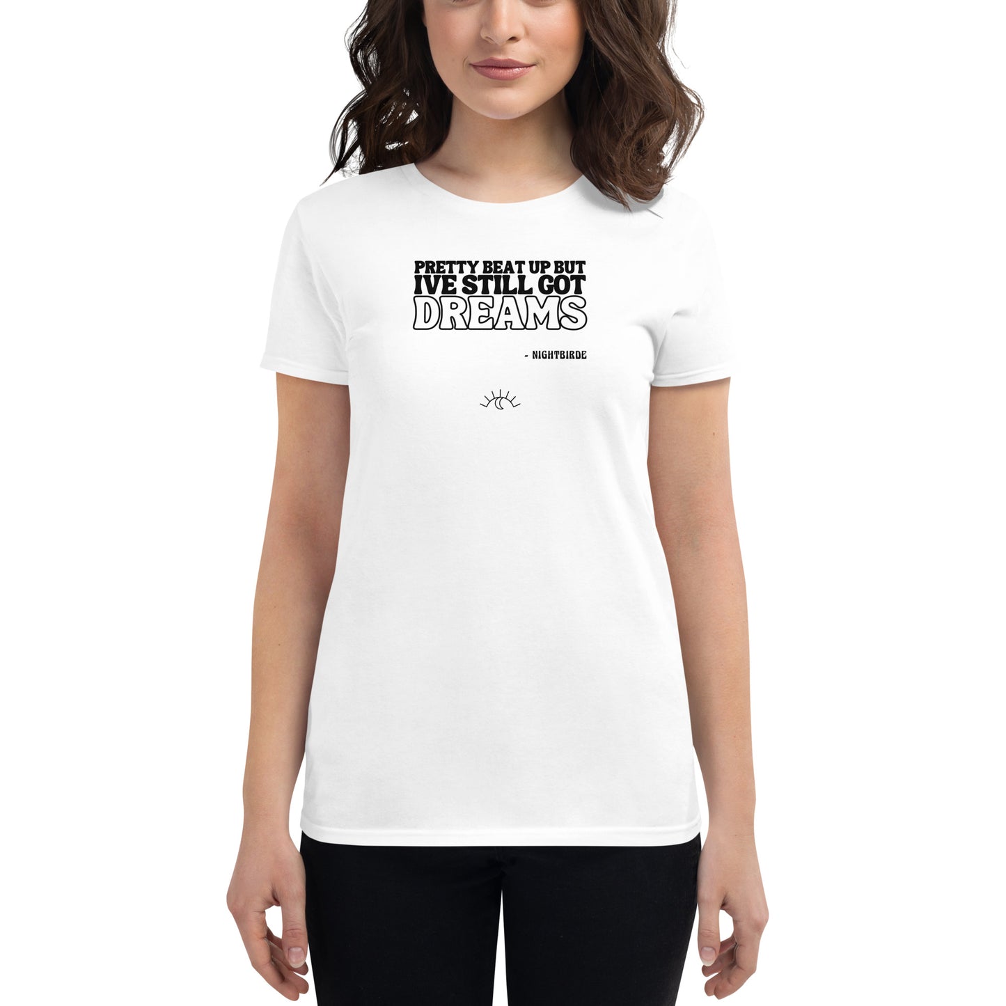 Quotes: Still Got Dreams Women's Tee
