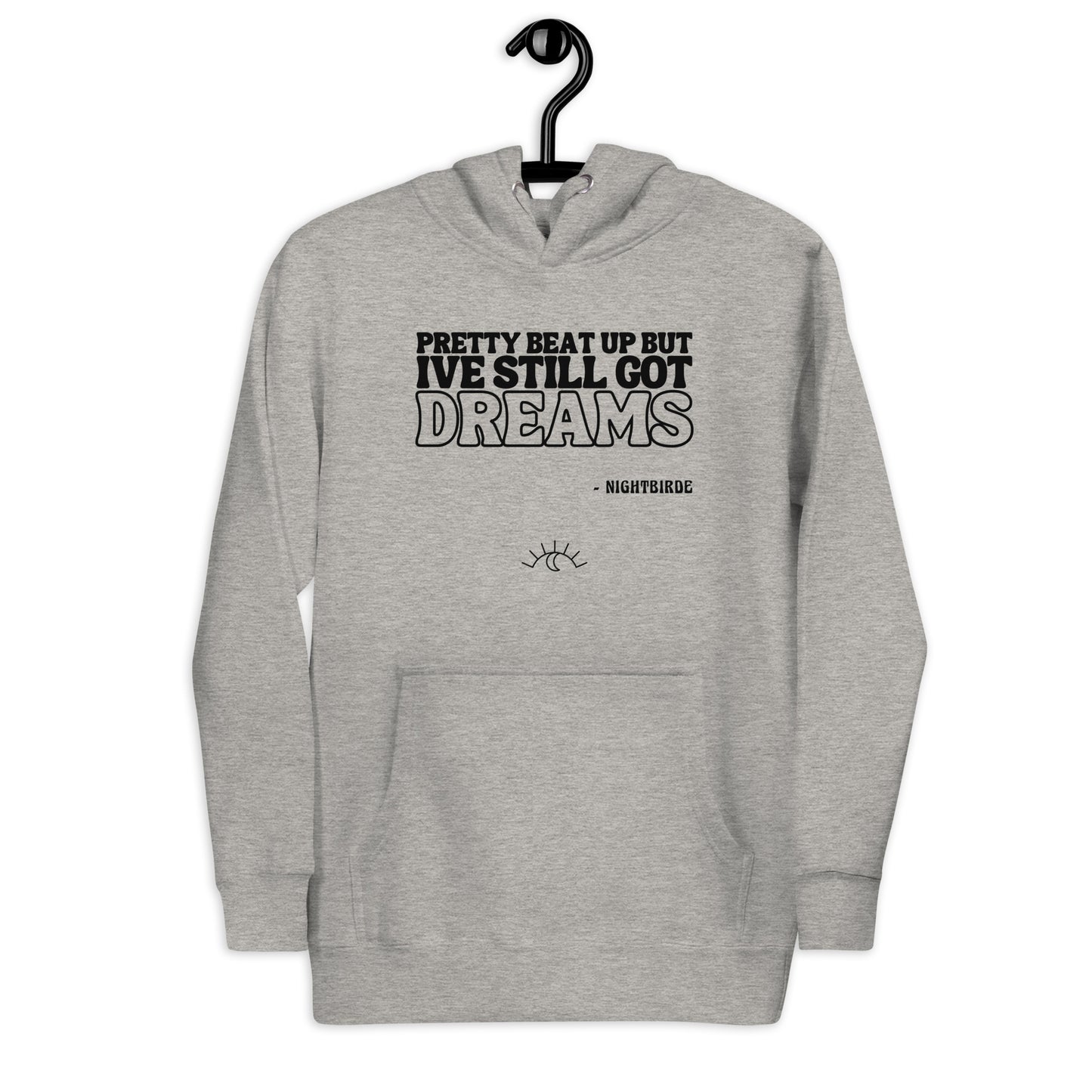 Quotes: Still Got Dreams - Unisex Hoodie