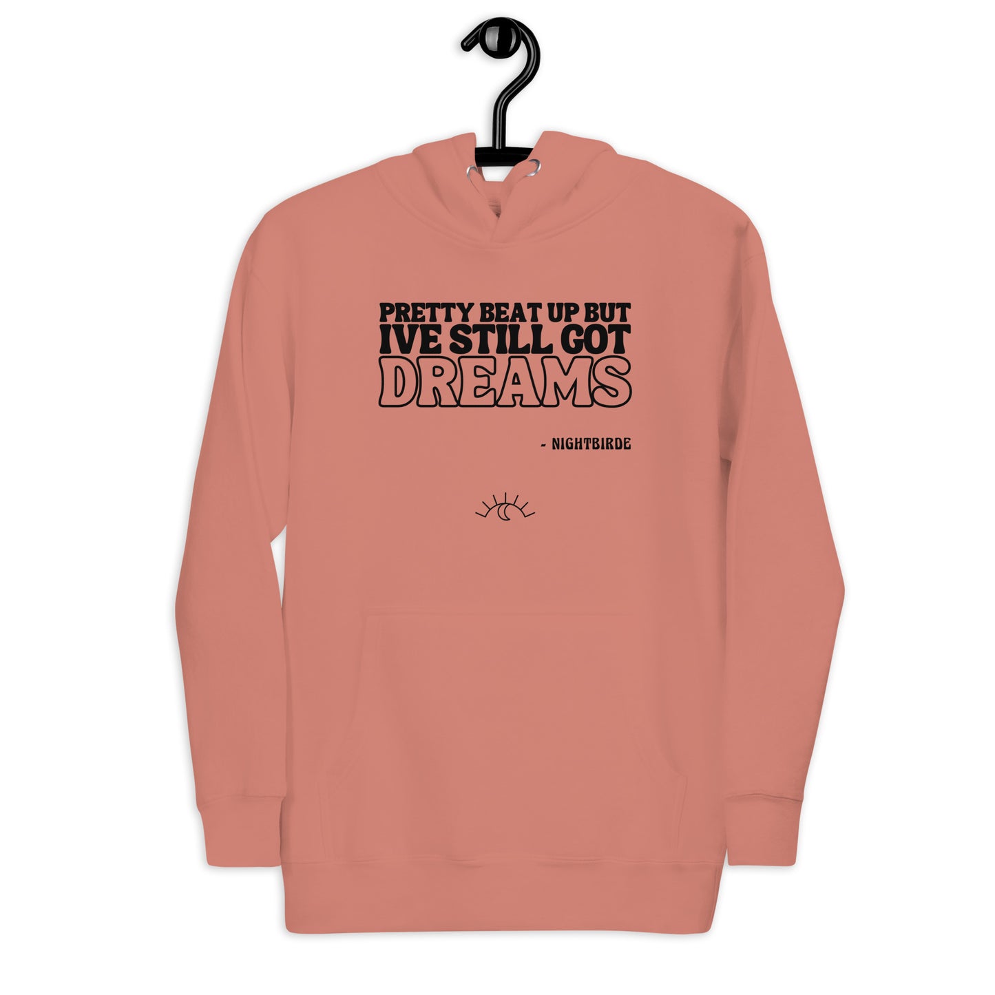 Quotes: Still Got Dreams - Unisex Hoodie