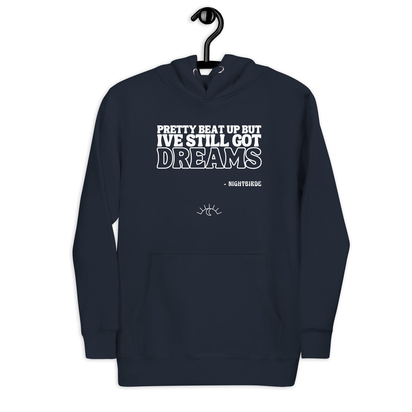 Quotes: Still Got Dreams - Unisex Hoodie