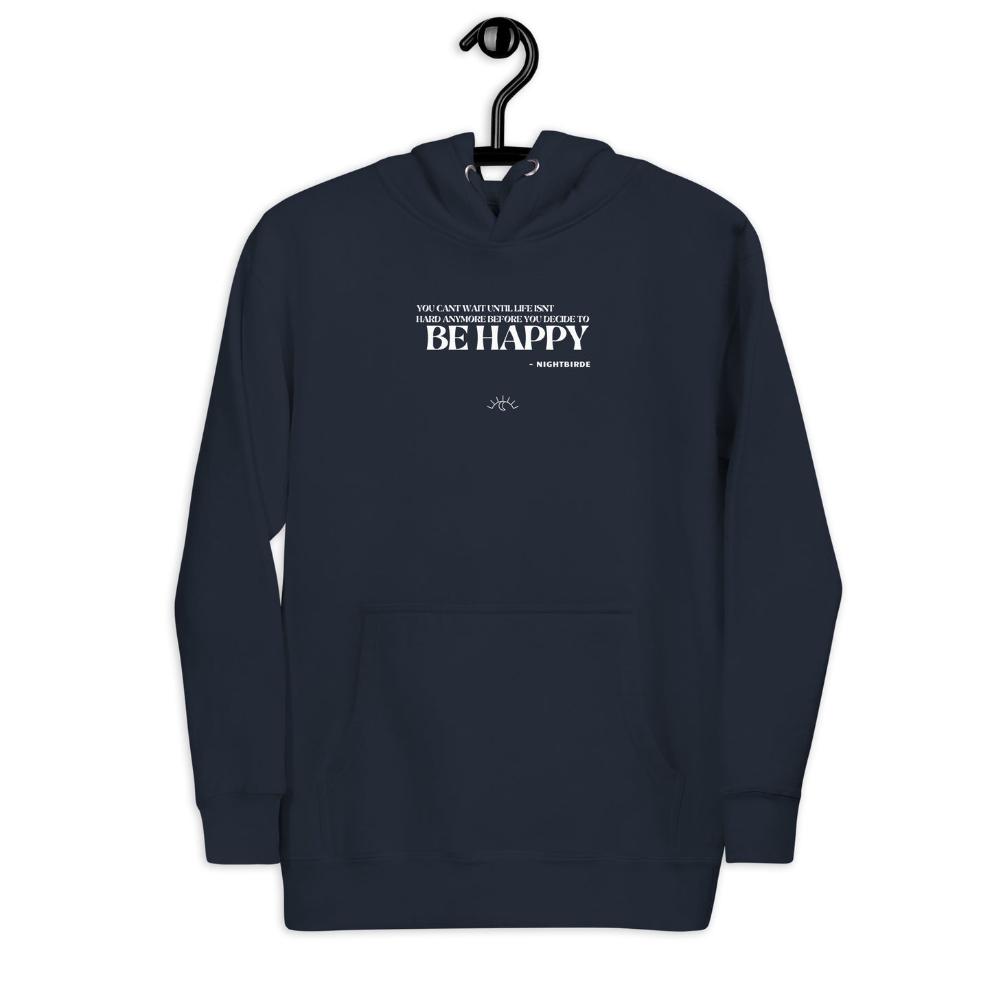 Quotes: Be Happy - Unisex Hoodie