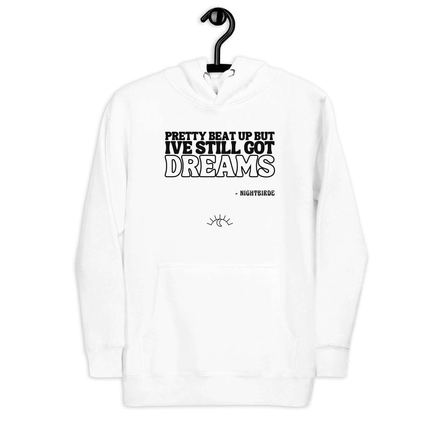 Quotes: Still Got Dreams - Unisex Hoodie