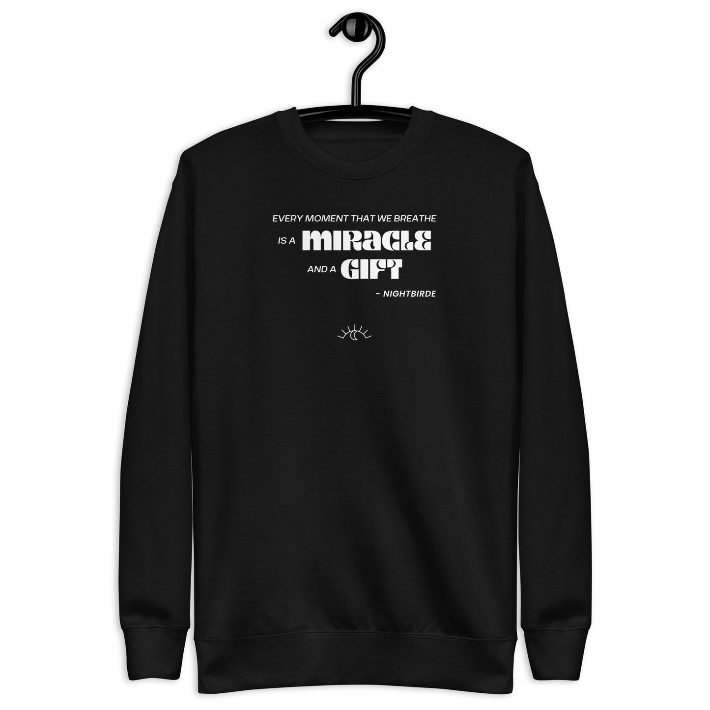 Quotes: Every Moment - Unisex Sweater