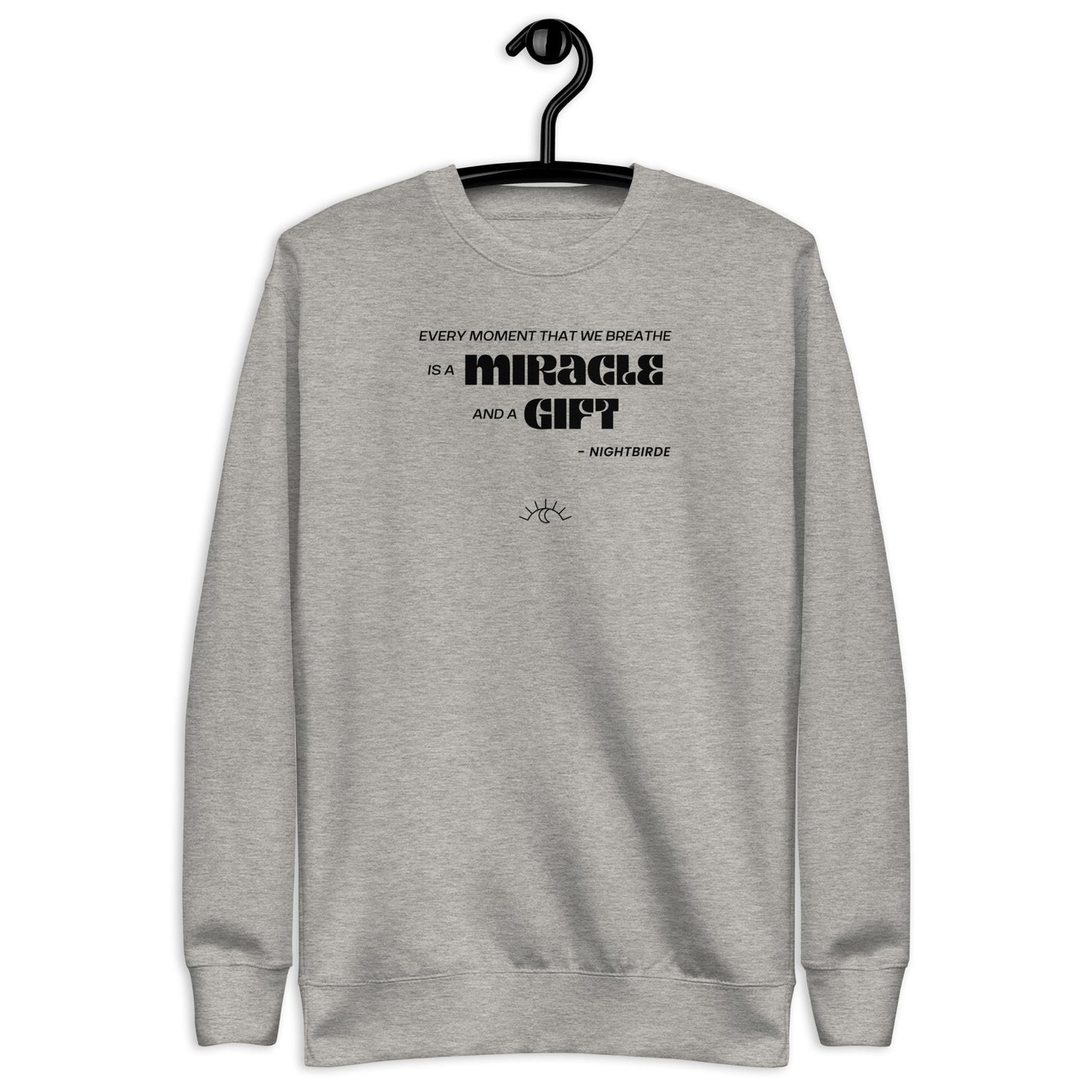 Quotes: Every Moment - Unisex Sweater