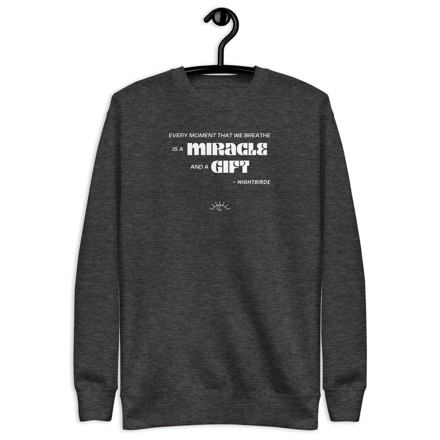 Quotes: Every Moment - Unisex Sweater