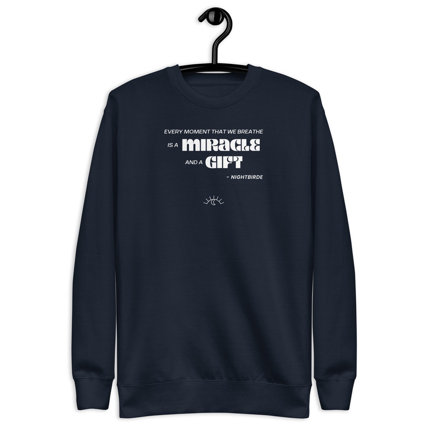 Quotes: Every Moment - Unisex Sweater