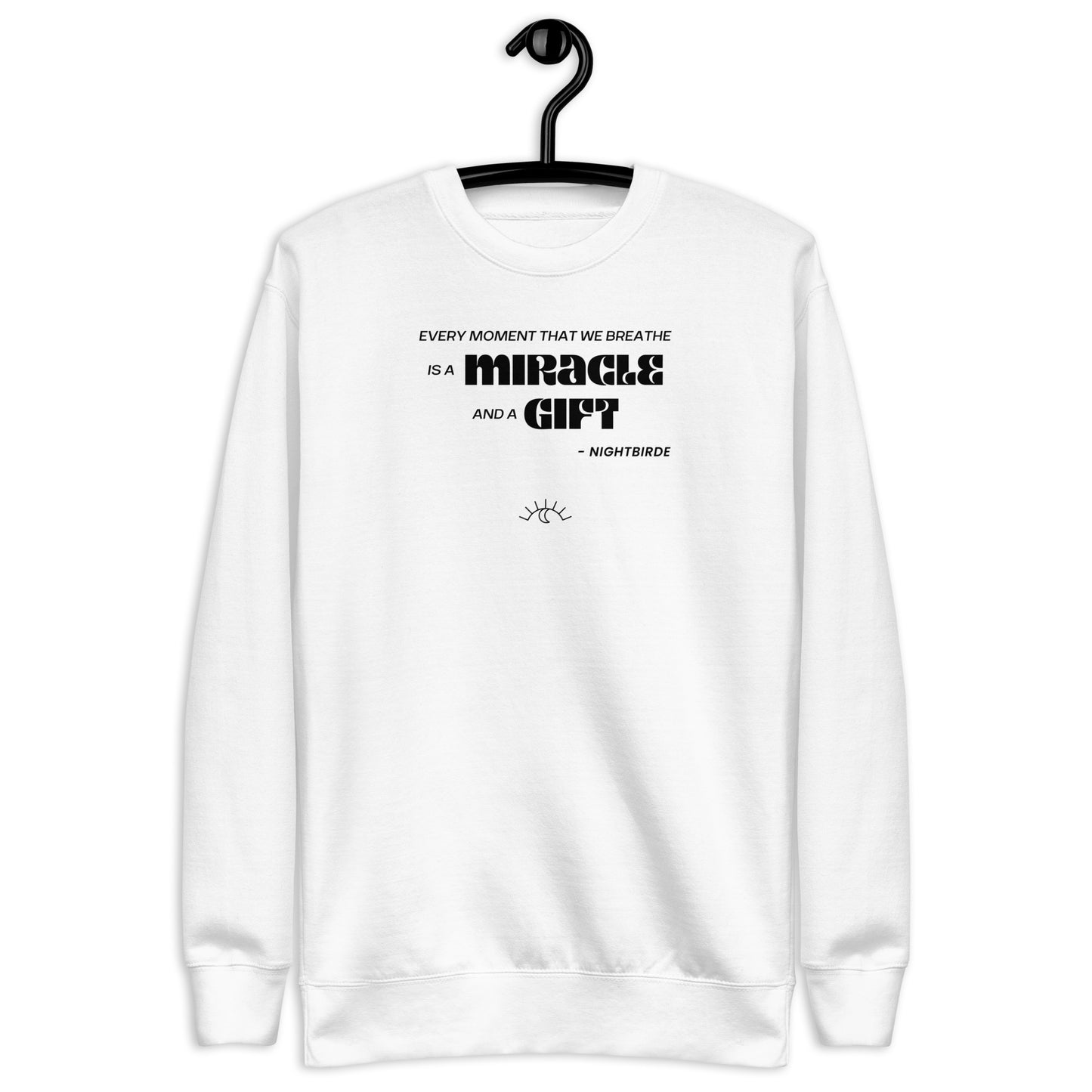 Quotes: Every Moment - Unisex Sweater