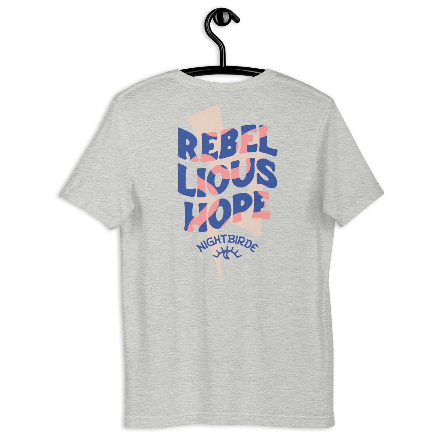 Rebellious Hope - Unisex Tee