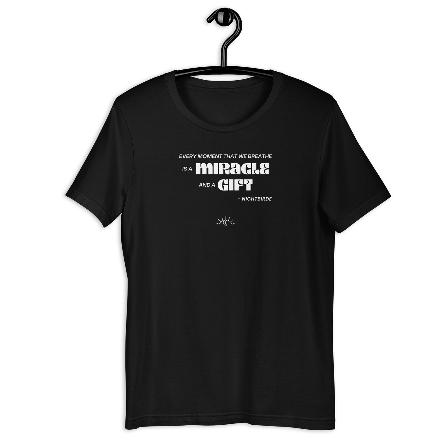 Quotes: Every Moment - Unisex Tee