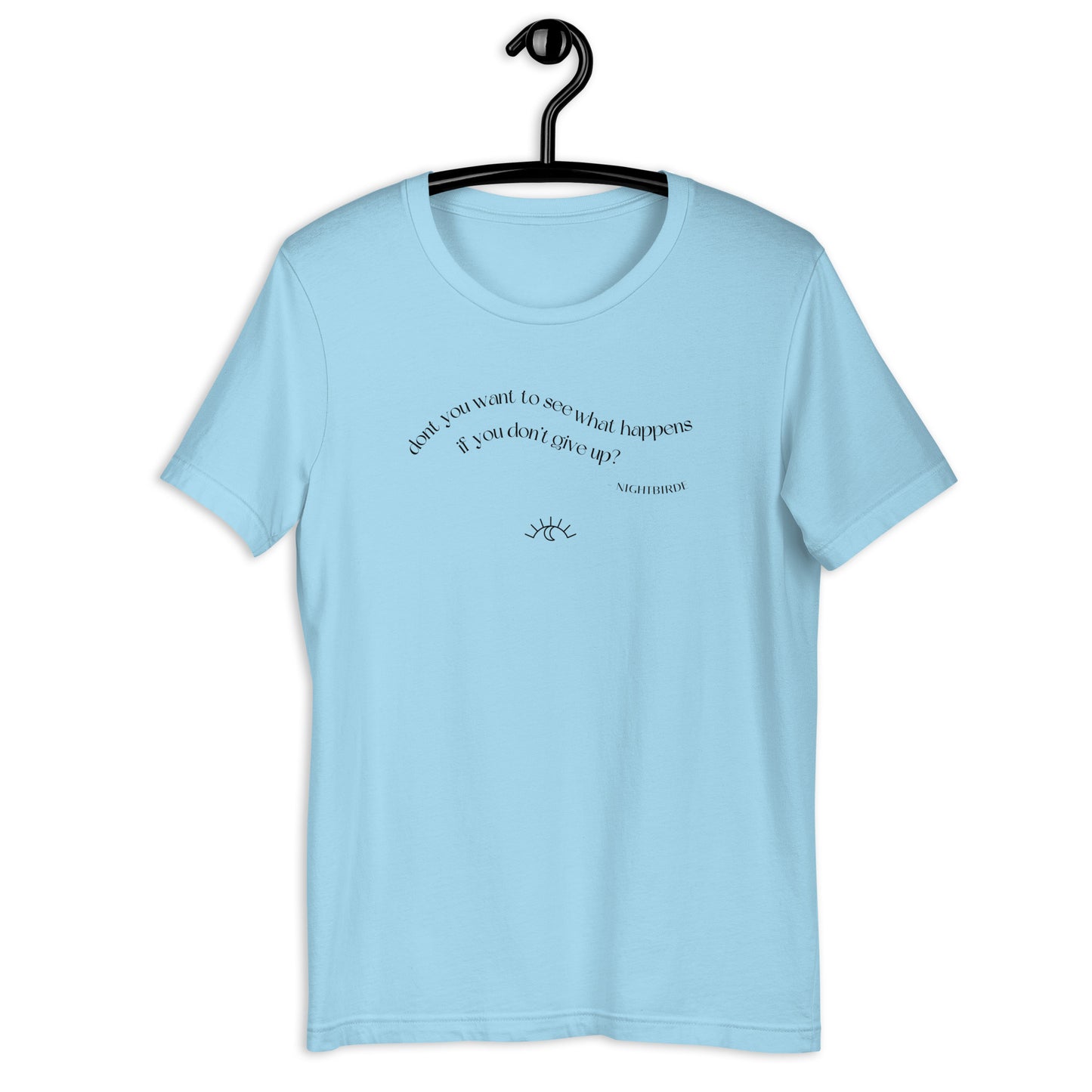Quotes: Don't Give Up - Unisex Tee