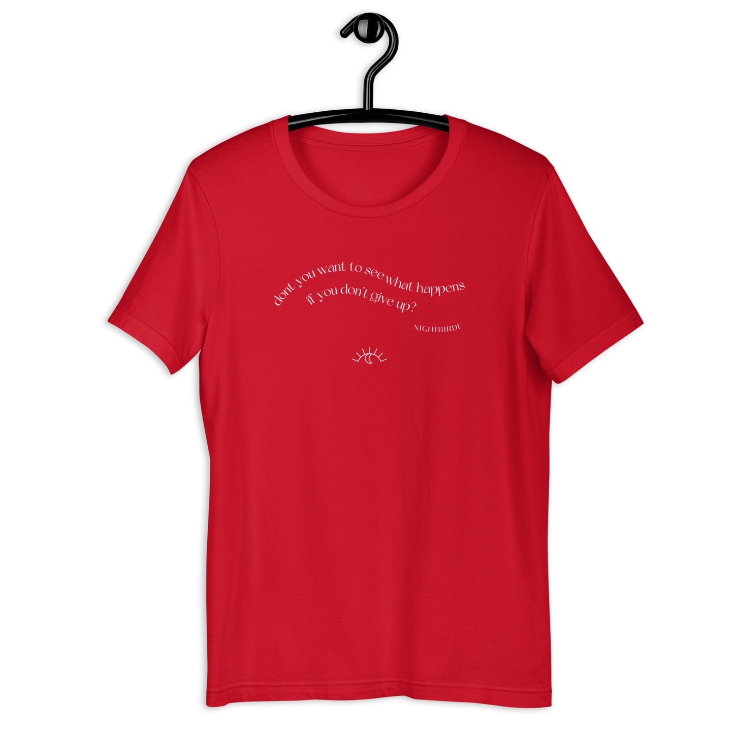 Quotes: Don't Give Up - Unisex Tee