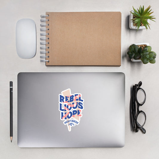 Rebellious Hope Sticker
