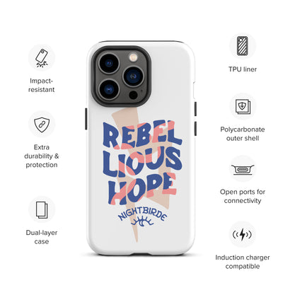 Rebellious Hope Tough Case for iPhone® (11-14 Pro Max)