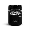 Quotes: Be Happy - Black Mug