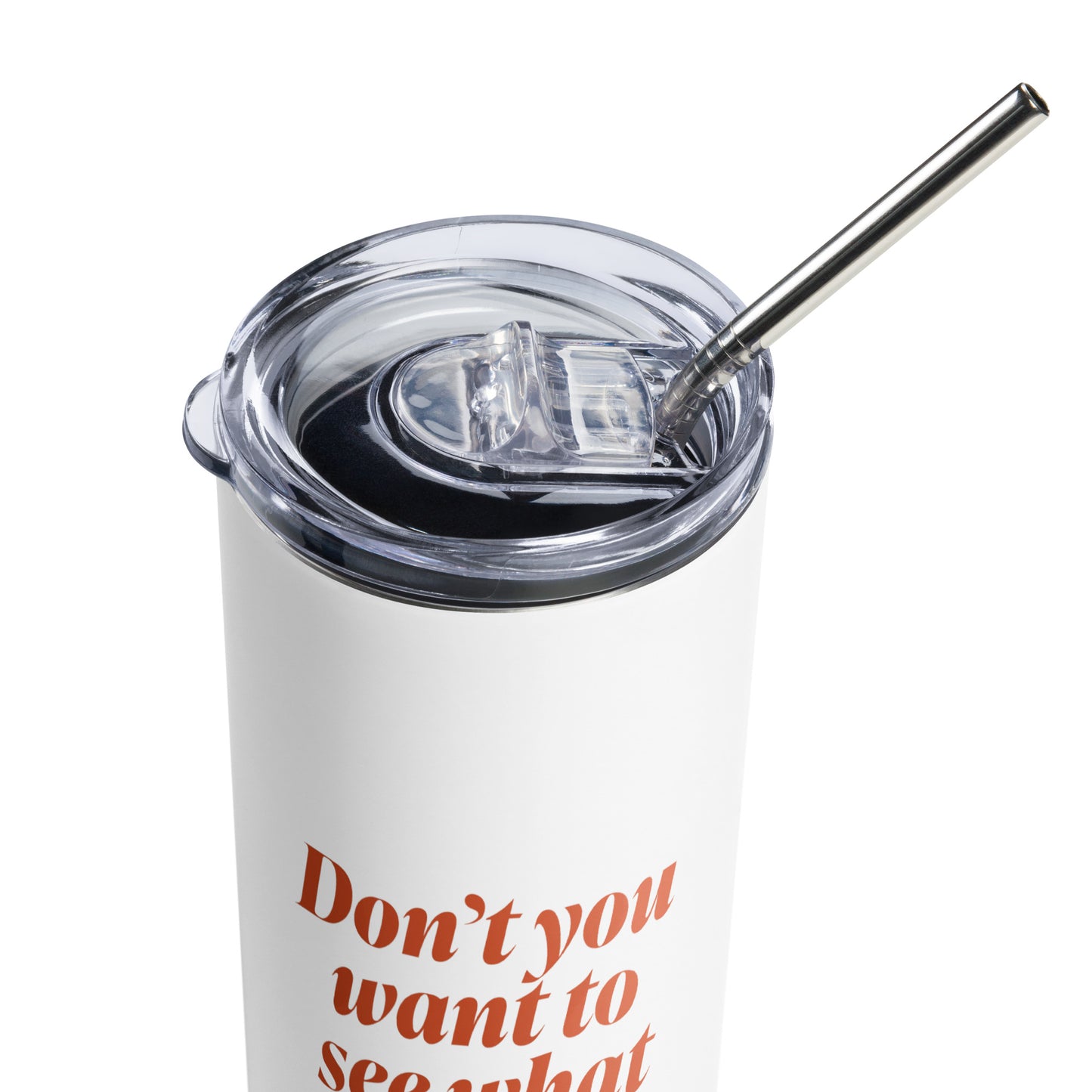 Don't Give Up Stainless Steel Tumbler