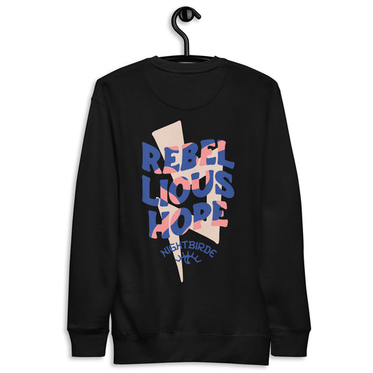 Rebellious Hope - Unisex Sweater