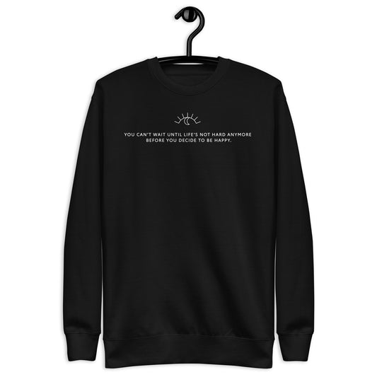 You Cant Wait - Unisex Sweater