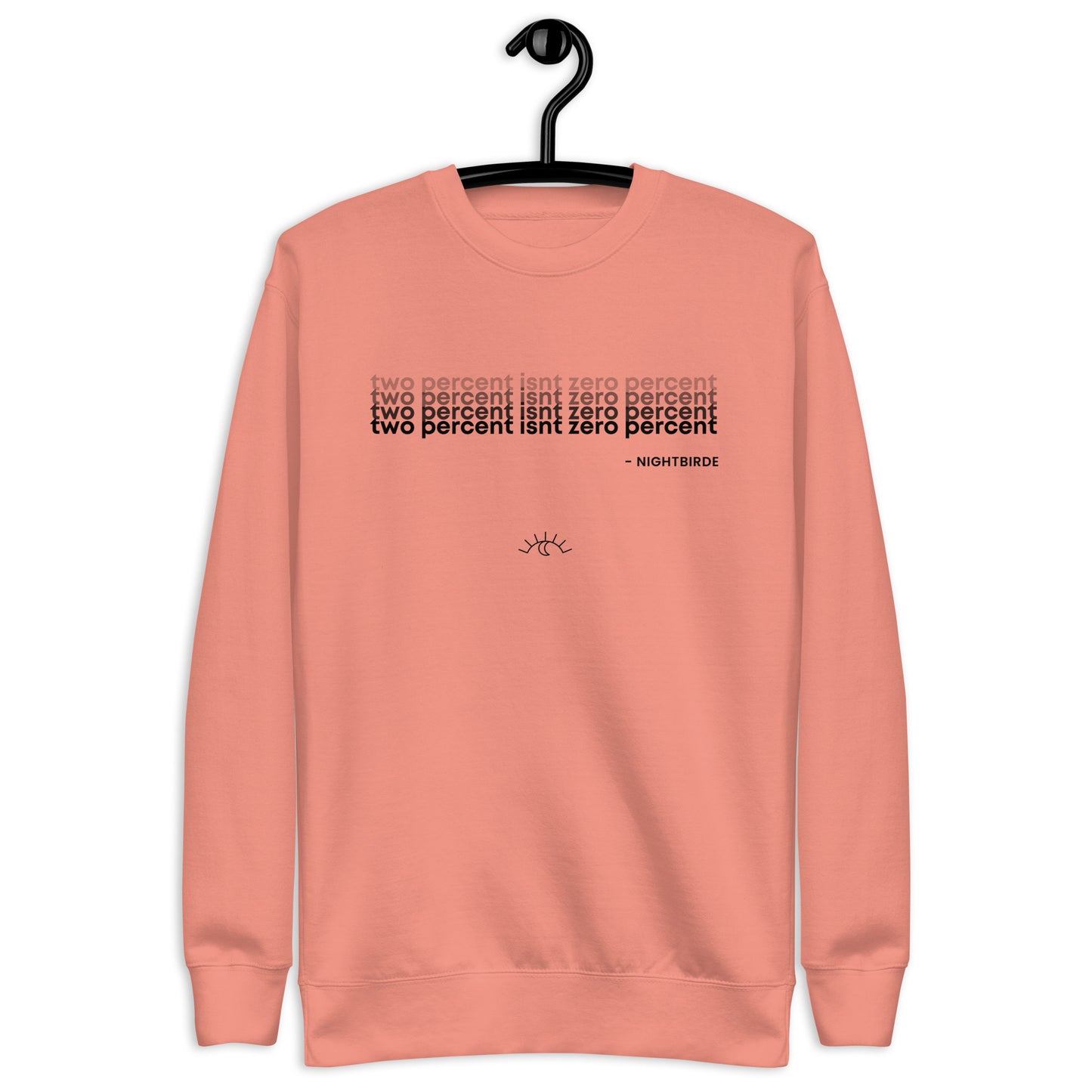 Quotes: Two Percent Isn't Zero - Unisex Sweater