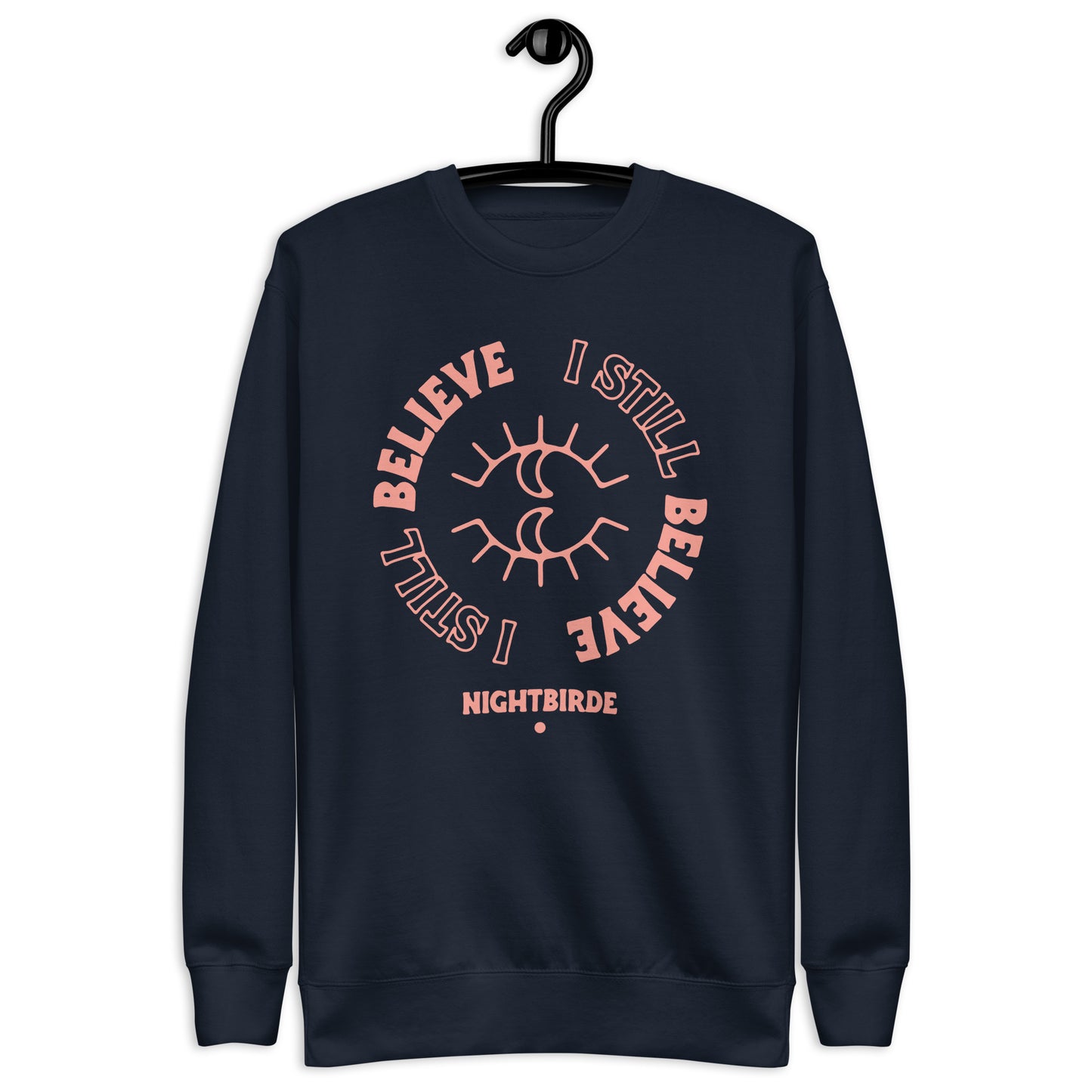 I Still Believe - Unisex Sweater