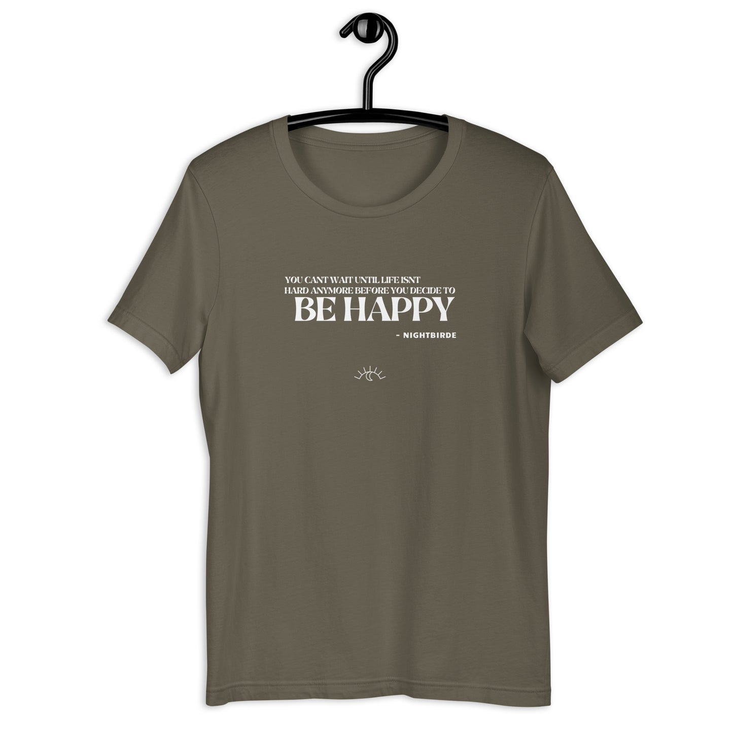 Quotes: Be Happy - Unisex Tee