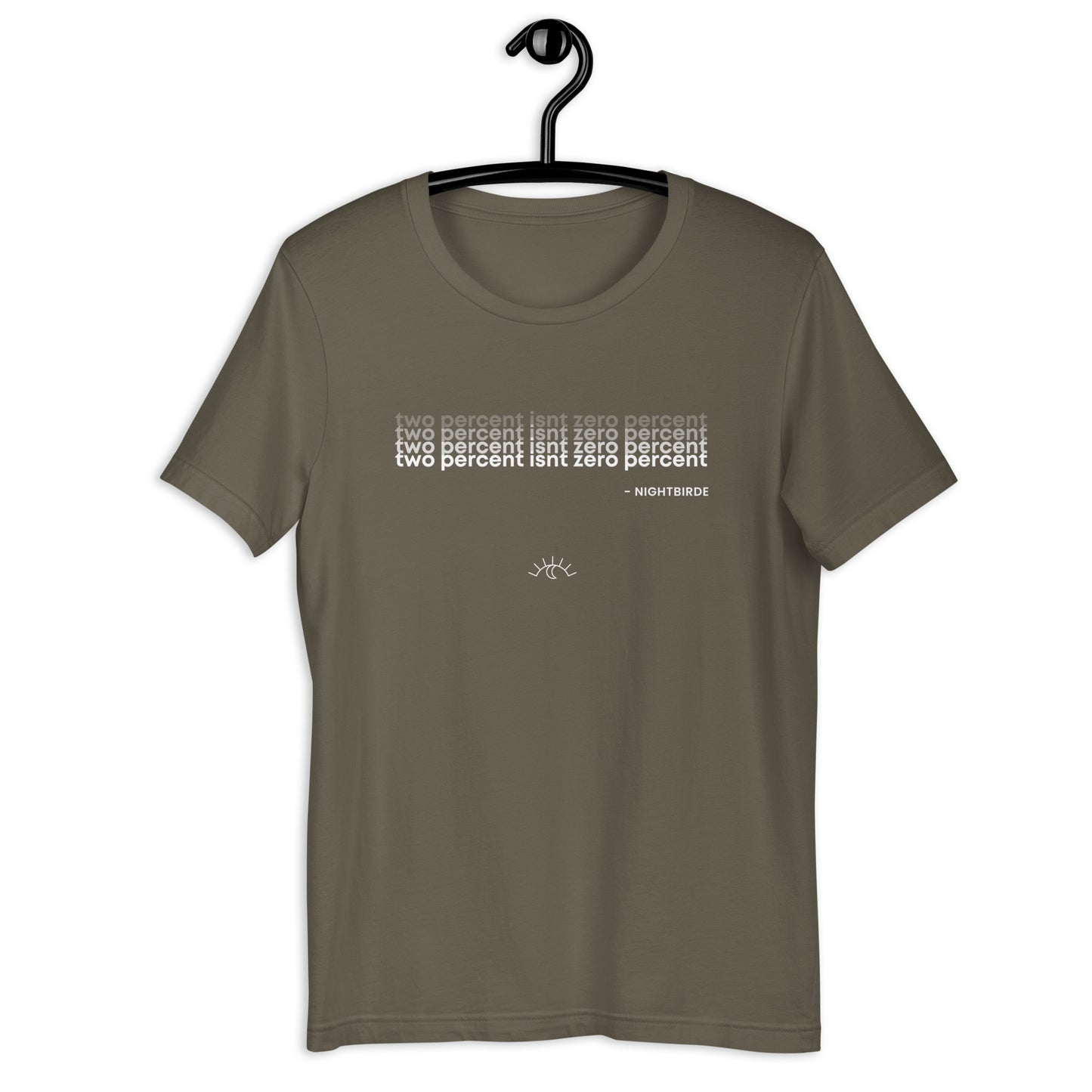 Quotes: Two Percent Isn't Zero - Unisex Tee