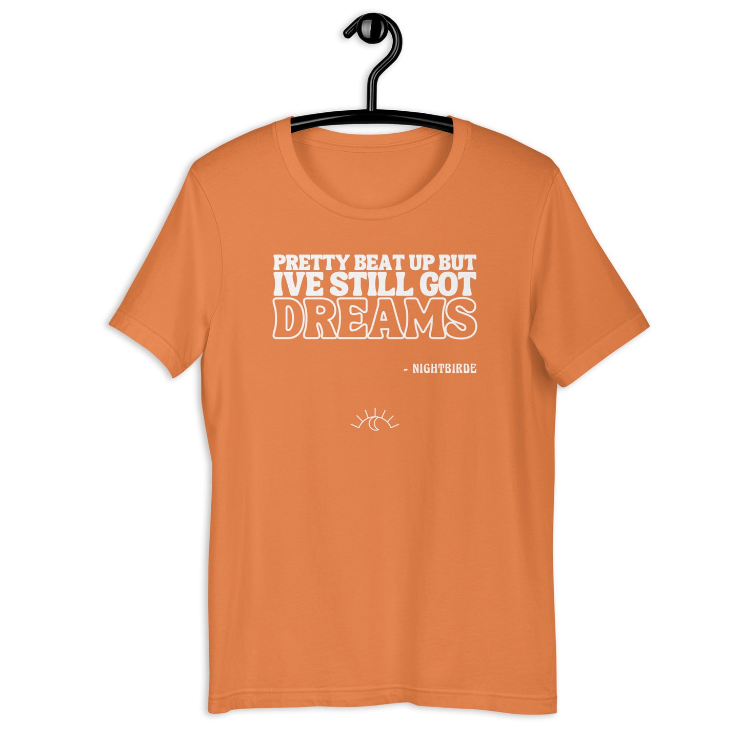 Quotes: Still Got Dreams - Unisex Tee