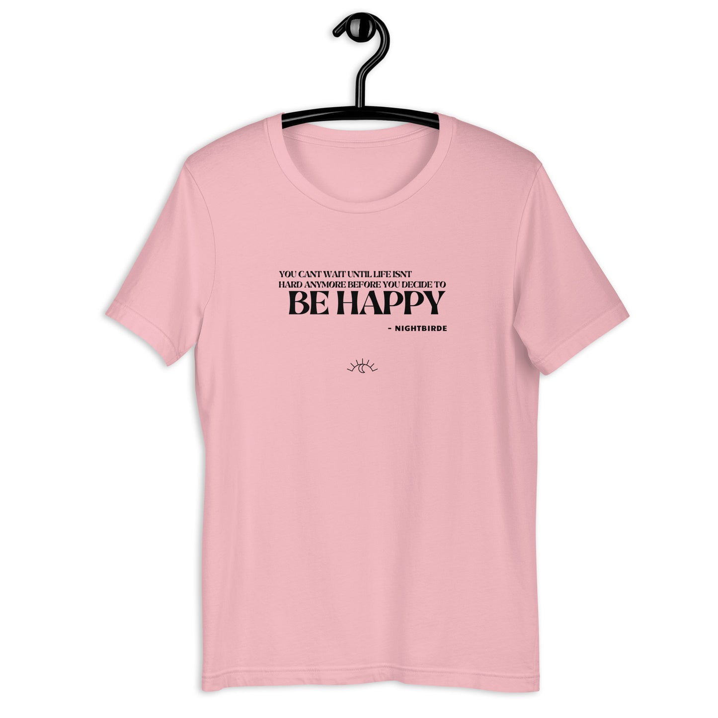 Quotes: Be Happy - Unisex Tee