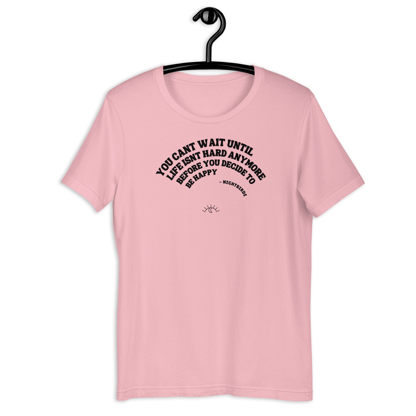 Quotes: Be Happy [Curved] - Unisex Tee