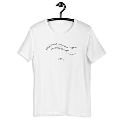 Quotes: Don't Give Up - Unisex Tee