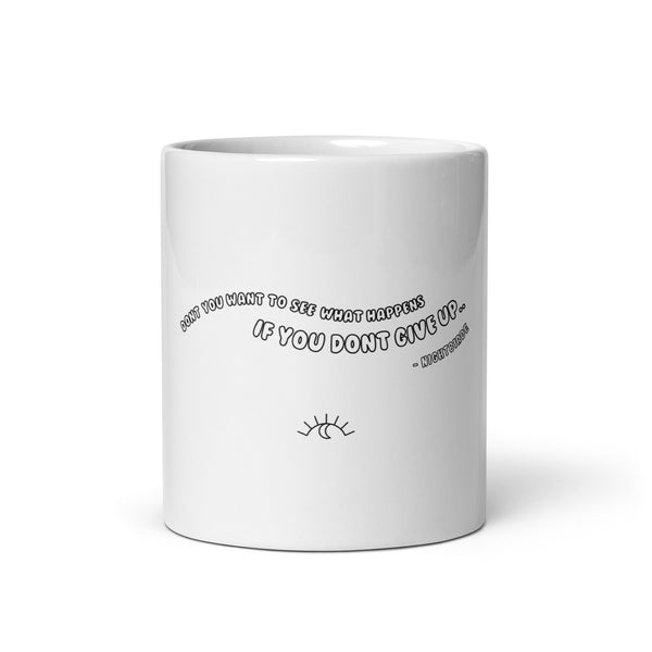 Quotes: Don't Give Up [Alt.] Mug - The Official Nightbirde Store